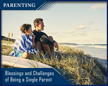 Blessings and Challenges of Being a Single Parent