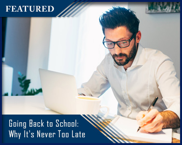 Going Back to School as a Nontraditional Student: Why It's Never Too Late