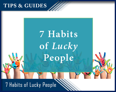 7 Habits of Lucky People
